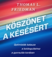 Thomas L. Friedman: Köszönet a késésért